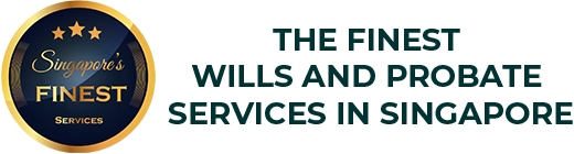 The Finest Wills and Probate Services in Singapore